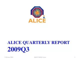 ALICE QUARTERLY REPORT 2009Q3