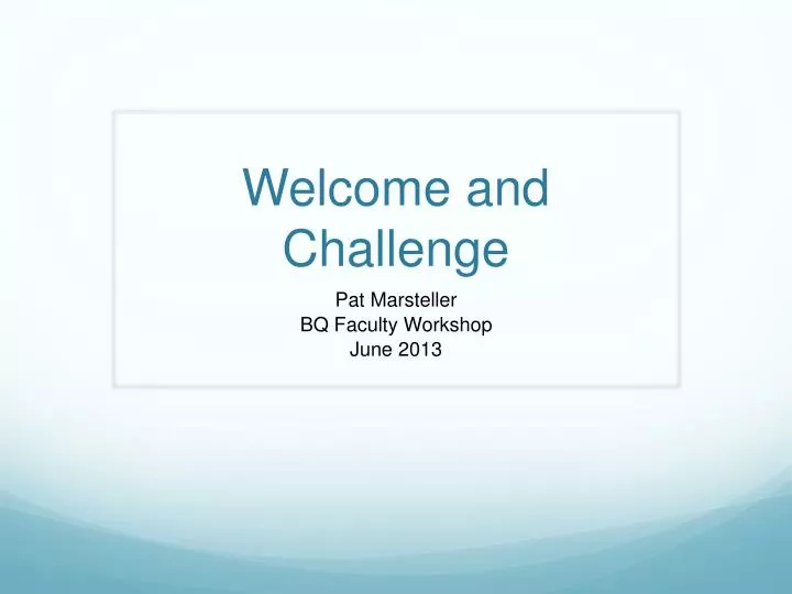 welcome and challenge