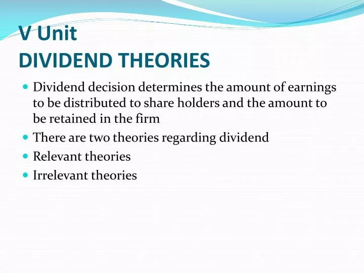 v unit dividend theories