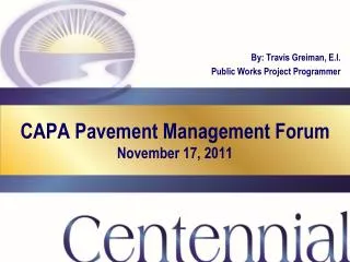 CAPA Pavement Management Forum November 17, 2011