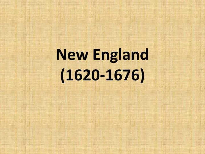 new england 1620 1676