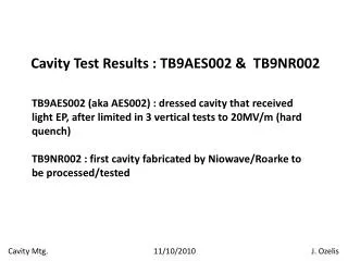 Cavity Test Results : TB9AES002 &amp; TB9NR002