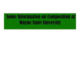 Some Information on Composition at Wayne State University
