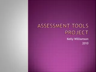 Assessment Tools Project