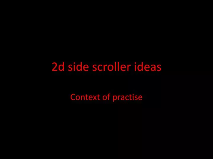 2d side scroller ideas