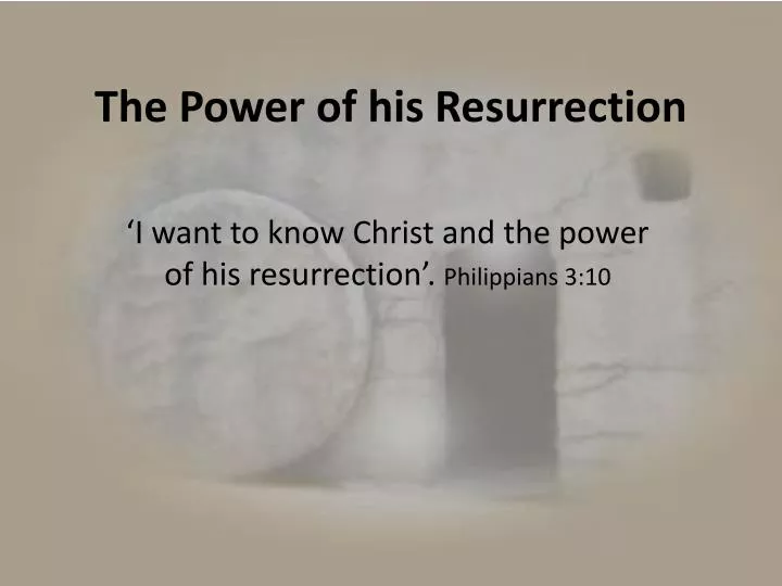 the power of his resurrection