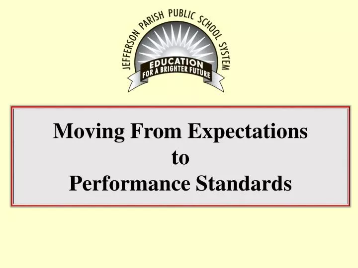 moving from expectations to performance standards