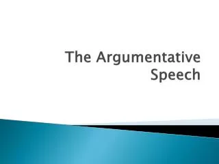 The Argumentative Speech
