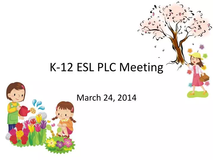 k 12 esl plc meeting