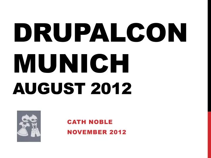 drupalcon munich august 2012