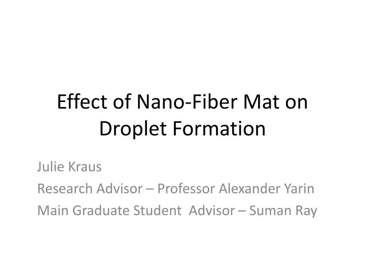 effect of nano fiber mat on droplet formation