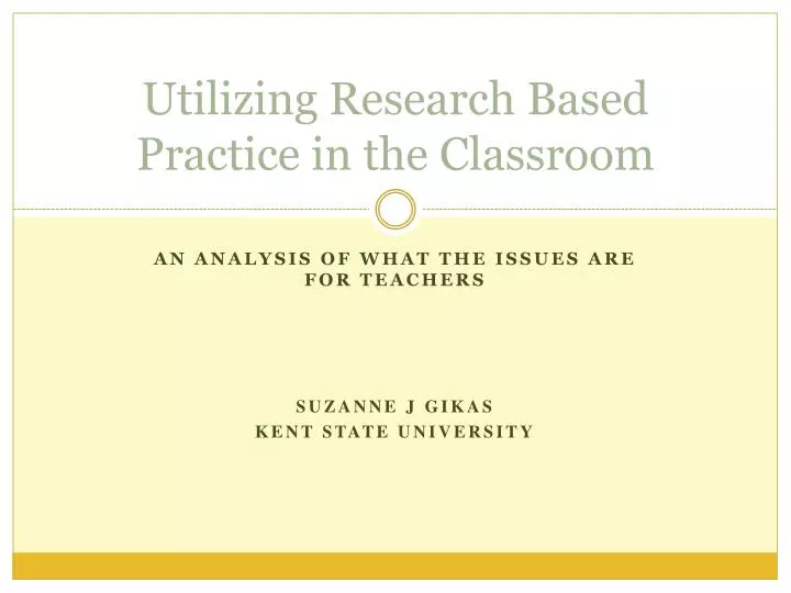 utilizing research based practice in the classroom