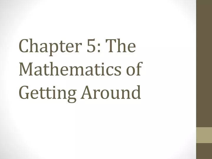 chapter 5 the mathematics of getting around