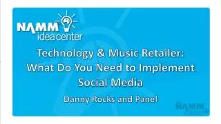 Technology &amp; Music Retailer: What Do You Need to Implement Social Media
