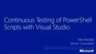 Continuous Testing of PowerShell Scripts with Visual Studio