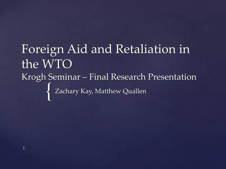 foreign aid and retaliation in the wto krogh seminar final research presentation