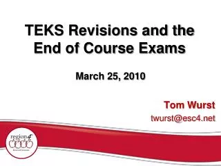 TEKS Revisions and the End of Course Exams