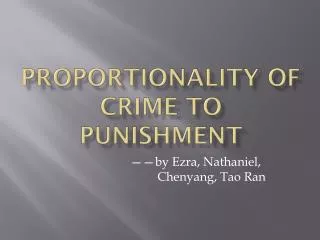 Proportionality of crime to punishment