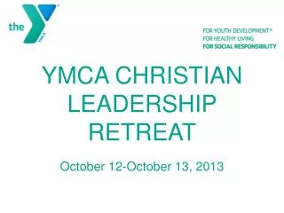 YMCA CHRISTIAN LEADERSHIP RETREAT