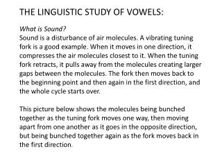 THE LINGUISTIC STUDY OF VOWELS : What is Sound?