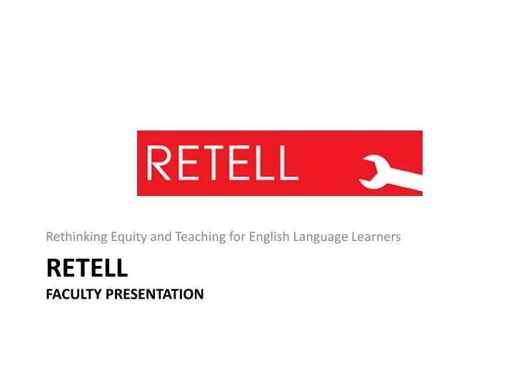 retell faculty presentation