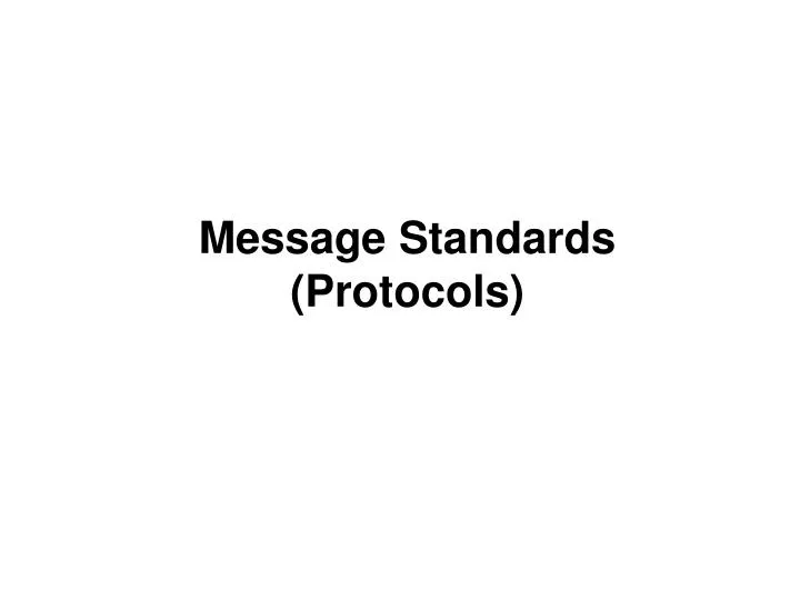 message standards protocols