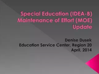 Special Education (IDEA-B) Maintenance of Effort (MOE) Update
