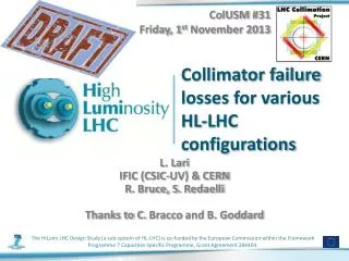 Collimator failure losses for various HL-LHC configurations