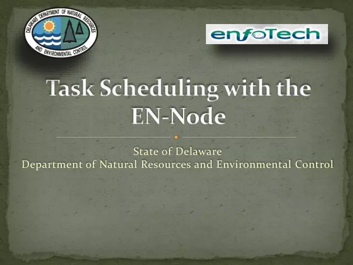 t a sk scheduling with the en node