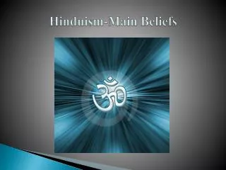 Hinduism-Main Beliefs