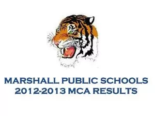Marshall Public SchoolS 2012-2013 MCA Results