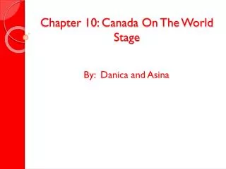 Chapter 10: Canada On The World Stage