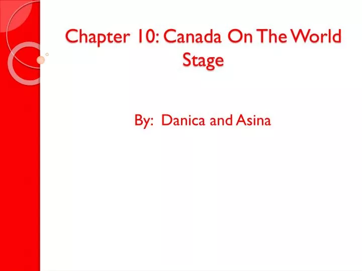 chapter 10 canada on the world stage