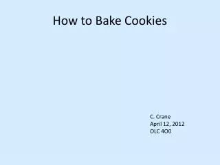 How to Bake Cookies