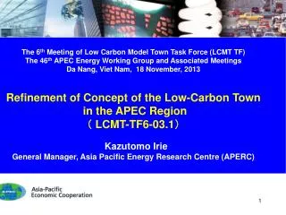 The 6 th Meeting of Low Carbon Model Town Task Force (LCMT TF)