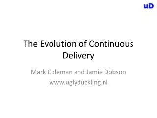 The Evolution of Continuous Delivery