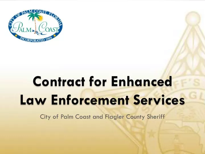 contract for enhanced law enforcement services