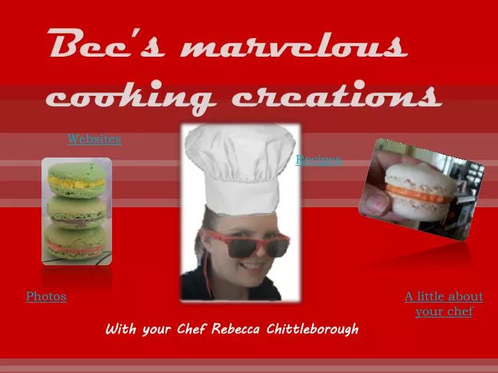 bec s marvelous cooking creations