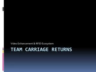 Team Carriage Returns