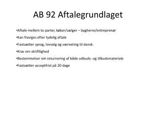 ab 92 aftalegrundlaget