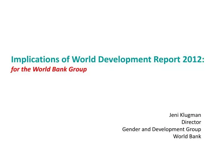 implications of world development report 2012 for the world bank group