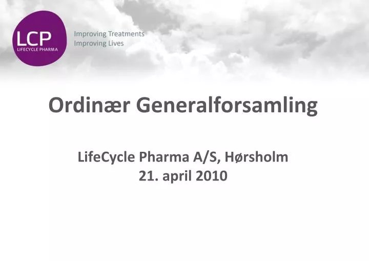 ordin r generalforsamling lifecycle pharma a s h rsholm 21 april 2010