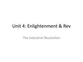 Unit 4: Enlightenment &amp; Rev