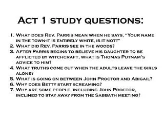 Act 1 study questions:
