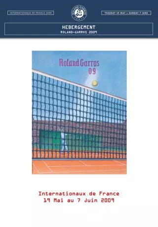 HEBERGEMENT ROLAND-GARROS 2009