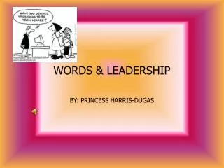 WORDS &amp; LEADERSHIP