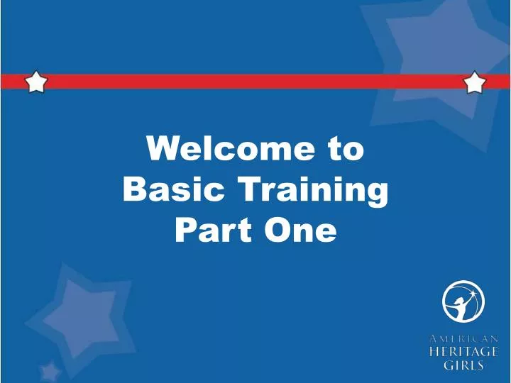 welcome to basic training part one
