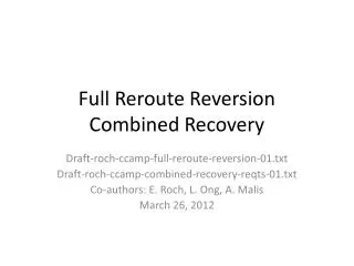 Full Reroute Reversion Combined Recovery