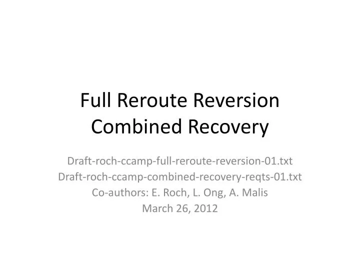 full reroute reversion combined recovery