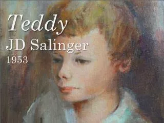 Teddy JD Salinger 1953